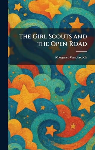 The Girl Scouts and the Open Road