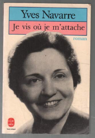 Je vis où je m'attache