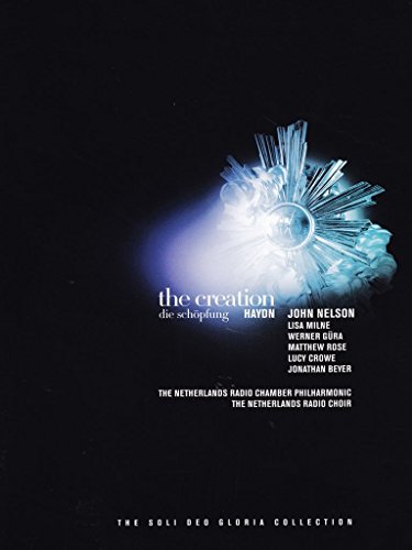 Haydn: The Creation - The Soli Deo Gloria Collection
