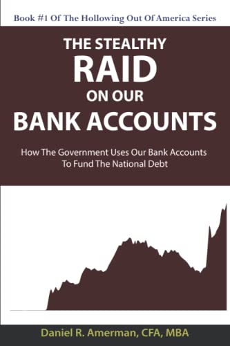 The Stealthy Raid On Our Bank Accounts: How The Government Uses O...