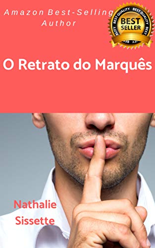 O Retrato do Marquês por [Nathalie Sissette]