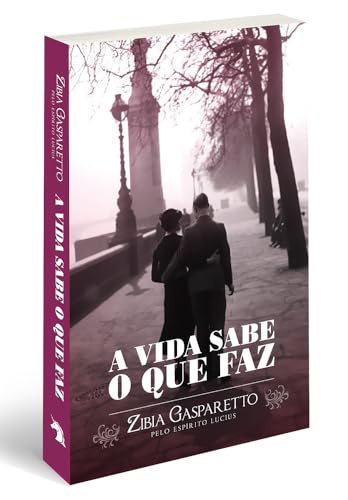 A Vida Sabe o que Faz