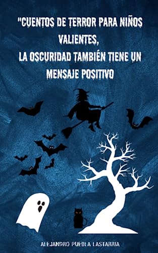 'Cuentos de Terror para Niños Valientes, la oscuridad también tiene un mensaje positivo'