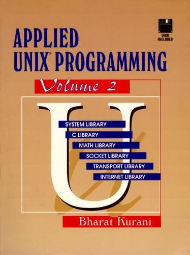 Applied UNIX Programming Volume 2 (Bk/Disk)