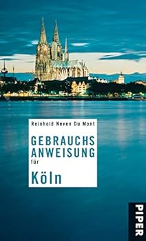 Gebrauchsanweisung für Köln - Book  of the Gebrauchsanweisung Series