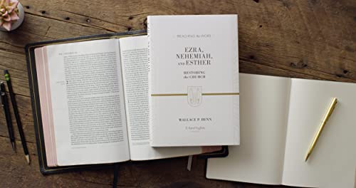 Ezra, Nehemiah, And Esther: Restoring The Church (Preaching The Word) #TOP1