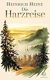 harzreise im winter text  Heinrich Heine: Die Harzreise (Novelaris Klassik)