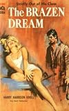  THE BRAZEN DREAM