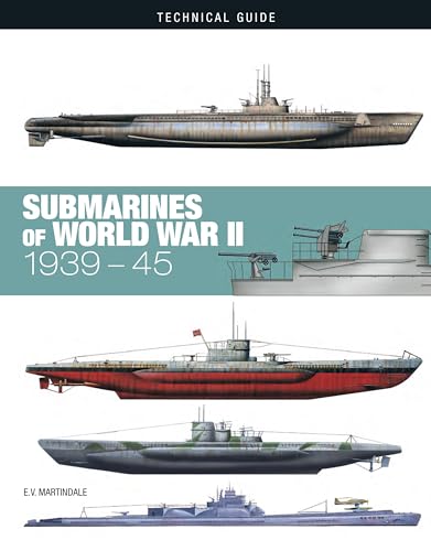 Submarines of World War II (Technical Guides)