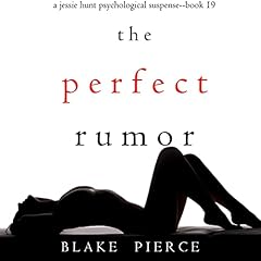 The Perfect Rumor Audiolivro Por Blake Pierce capa