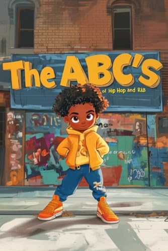 The ABC's of Hip Hop and R&B