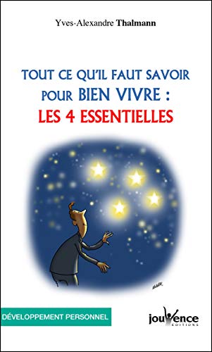 TĂ©lĂ©charger Tout ce qu’il faut savoir pour bien vivre : Les 4 essentielles PDF Ebook En Ligne