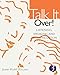 Talk It Over! Listening, Speaking, and Pronunciation 3 (Student Book) (Second Edition)