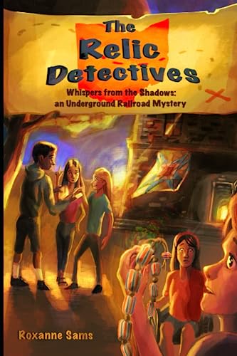 Whispers from the Shadows: an Underground Railroad Mystery (The Relic Detectives)