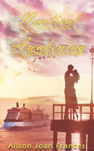 Nautical Awakening: A Summer Travel Adventure Romance