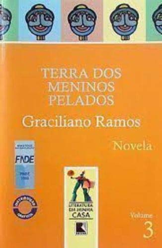 A Terra Dos Meninos Pelados - Ed. Especial