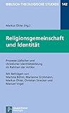 Religionsgemeinschaft und Identität: Prozesse jüdischer und christlicher Identitätsbildung im Rahmen der Antike (Biblisch-Theologische Studien 142)