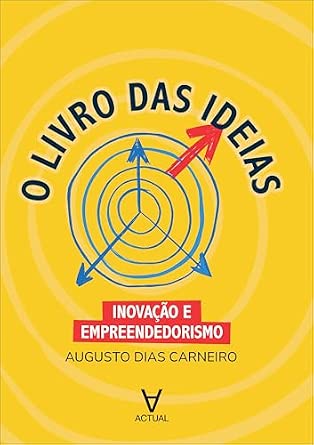 Capa do livro O Livro das ideias: inovação e empreendedorismo