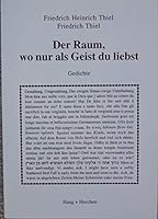 Der Raum, wo nur als Geist du liebst 3861374323 Book Cover