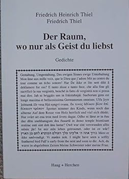 Paperback Der Raum, wo nur als Geist du liebst [German] Book