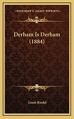 Derham Is Derham (1884) (German Edition)