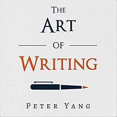 The Art of Writing Audiolibro Por Peter Yang arte de portada