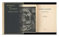 Woman and Puppet / by Pierre Louys ; Illustrations by William Siegel B001R6FWEA Book Cover