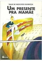 Um presente para mamãe 8532208428 Book Cover