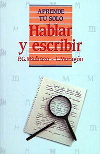 Paperback Hablar y escribir (Aprende Tu Solo) (Spanish Edition) [Spanish] Book