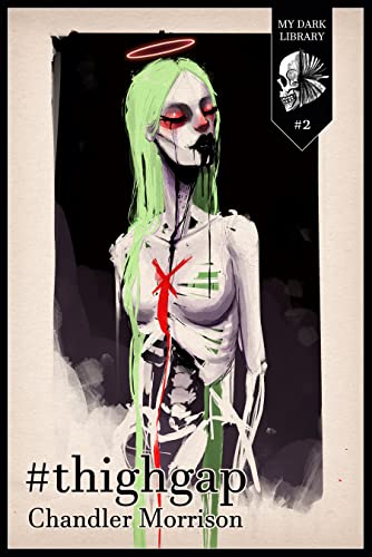 thighgap (My Dark Library Book 2)