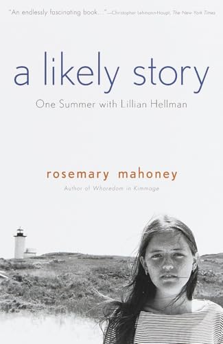 A Likely Story: One Summer with Lillian Hellman