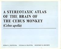 Stereotaxic Atlas of the Brain of the Cebus Monkey (Cebus Apella) 0198573391 Book Cover