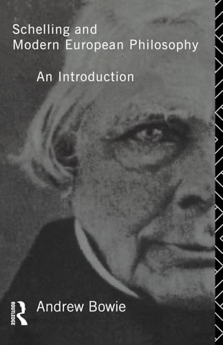 Schelling and Modern European Philosophy:: An Introduction (Migration)