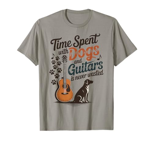 Time Spent with Dogs and Guitars is Never Wasted T-Shirt