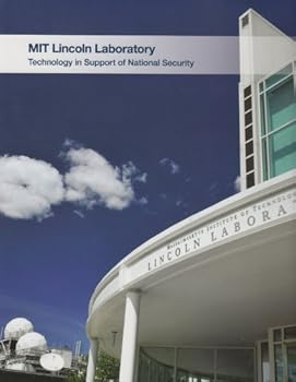 Hardcover MIT Lincoln Laboratory: Technology in Support of National Security Book