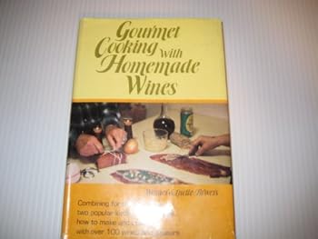 Hardcover Gourmet cooking with homemade wines Book