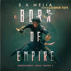 Born of Empire Audiolibro Por S. A. Melia arte de portada