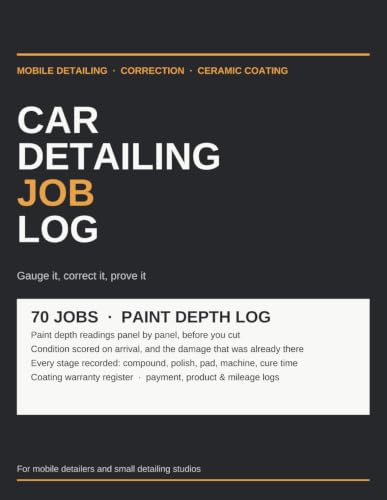 Car Detailing Job Log: Client, Paint Depth & Coating Record Book for Mobile Detailers and Detailing Studios | 70 Job Records, Condition Scoring, Product & Pad Log, Warranty Register image 2