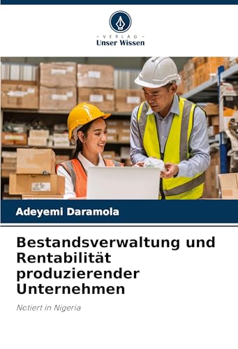Bestandsverwaltung und Rentabilität produzierender Unternehmen: Notiert in Nigeria