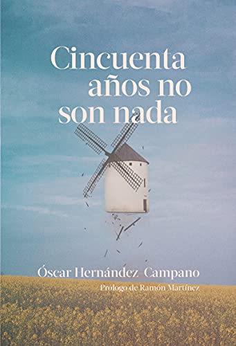 Cincuenta años no son nada (2ªED) (NARRATIVA)