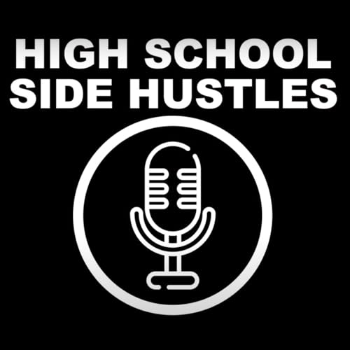 Couverture de High School Side Hustles
