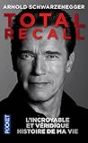  Total Recall: L\'incroyable et véridique histoire de ma vie