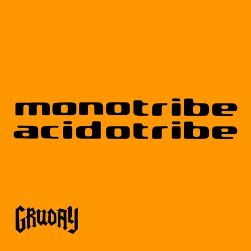  Monotribe Acidotribe