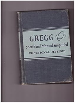 Gregg shorthand manual simplified,: Functional method