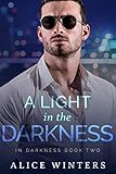 A Light in the Darkness: (In Darkness Book 2)
