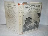 Along the iron trail,