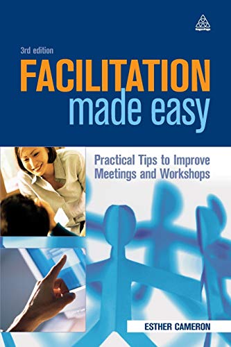 Facilitation Made Easy: Practical Tips to Improve