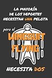  EL WINGSUIT FLYING NECESITA DOS: DIVERTIDO CUADERNO DE NOTAS, DIARIO O AGENDA  Regalos originales y creativos para los amantes de este deporte  Cumpleaños, Navidad, Aniversario.