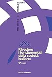 Rivedere i fondamentali della società italiana. Un mese di sociale 2015 (Italian Edition)