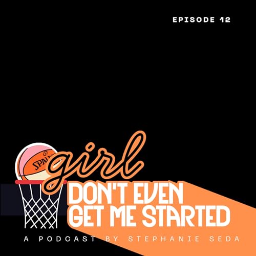 Page de couverture de Episode 12: WNBA Week 17